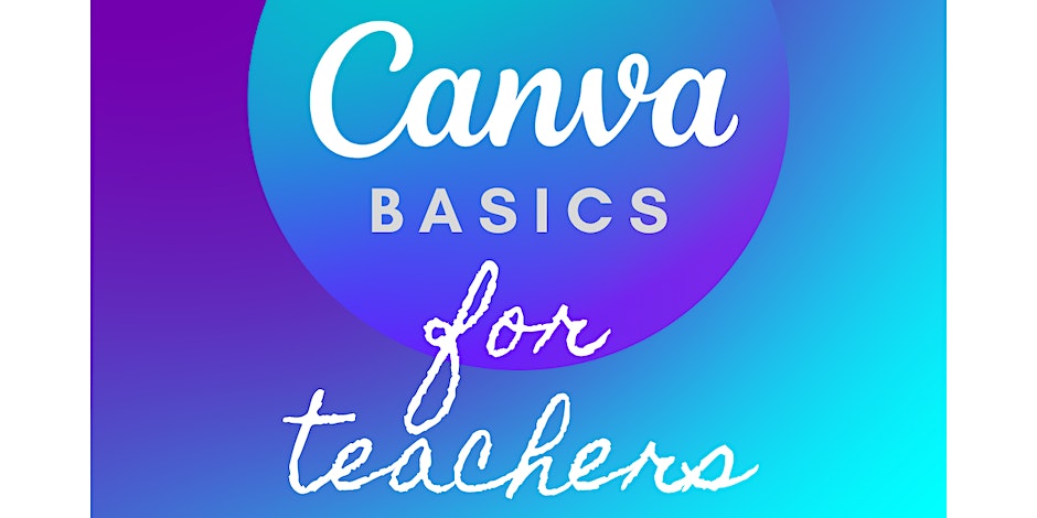 Canva Basics for Teachers